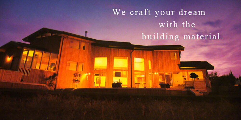 we craft your dream with the building material.